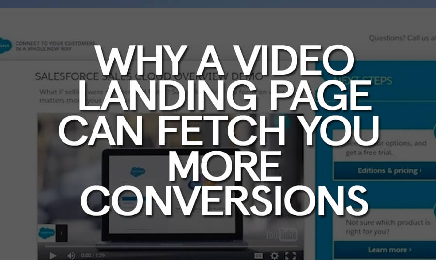 why-a-video-landing-page-can-fetch-you-more-conversions