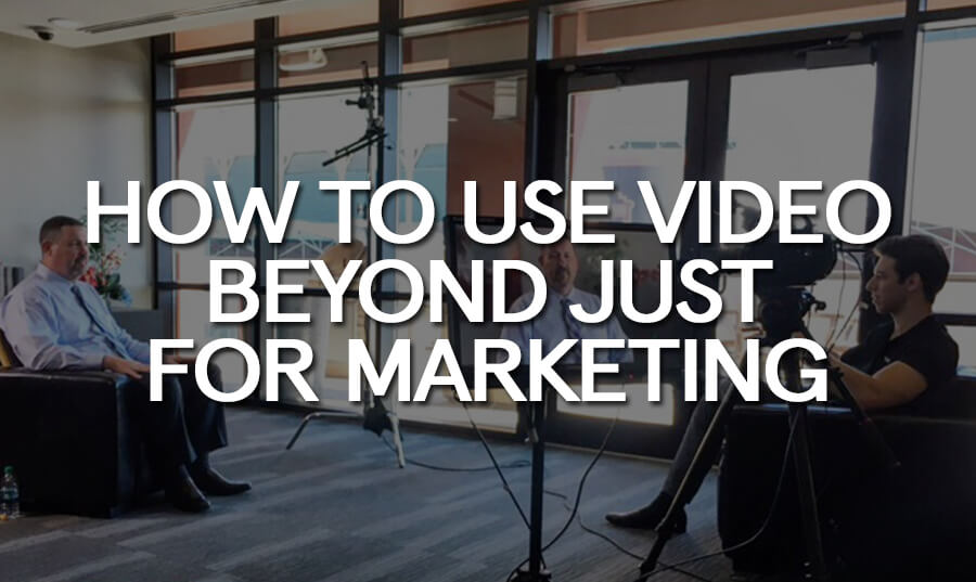 how-use-video-besides-just-marketing